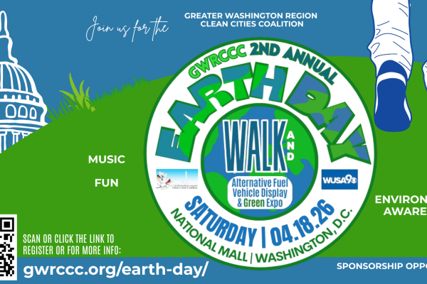 A promotional graphic for the 2nd Annual Earth Day event organized by the Greater Washington Region Clean Cities Coalition. The event is scheduled for Saturday, April 18, 2026, at the National Mall in Washington, D.C.